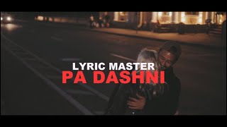 Lyric Master  Pa dashni 💔 [upl. by Aniram349]