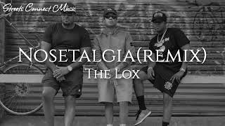 The LOX  Nosetalgia Remix [upl. by Nitfa]