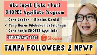 LANGSUNG DI TERIMA 2024❗ CARA DAFTAR SHOPEE AFFILIATE PROGRAM TANPA NPWP UNTUK PEMULA [upl. by Afesoj395]