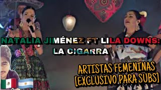 🇲🇽🇦🇷 NATALIA JIMENEZ FT LILA DOWNS  LA CIGARRA REACCION 🤯 [upl. by Ruon]