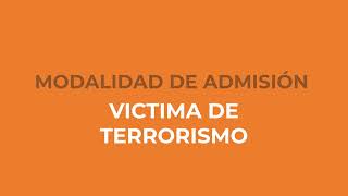 Proceso de Admisión 2024II  Procedimiento de Inscripción Modalidad Víctima del Terrorismo [upl. by Sonia978]