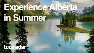 Experience Alberta in Summer [upl. by Ellednahc136]