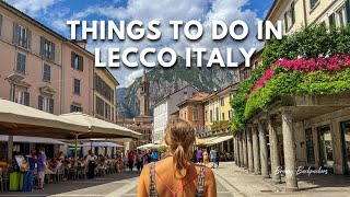 Things To Do in Lecco Italy [upl. by Scarrow812]