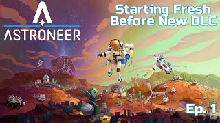 Checking Out Astroneer Again After Years Before The New DLC Astroneer  Ep 1 [upl. by Ahsehat134]