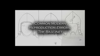 Common Modern Reproduction Errors The Bascinet [upl. by Cigam]