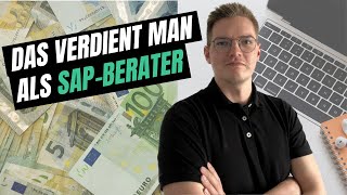 Das kannst du als SAP Berater verdienen  Gehälter im ITConsulting  Über 100000€ möglich [upl. by Ardnek761]