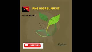 PNG GOSPEL MUSIC 🎶 🇵🇬RiripugalaAroma Central Province [upl. by Ronyam]