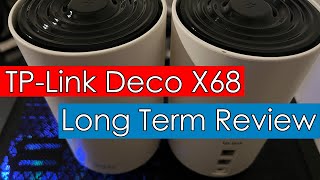 TPLink Deco X68 Long Term Review  Speed Tests Range Tests App and More [upl. by Auqined]