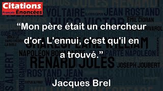 Mon père était un chercheur dor Lennui cest quil en a trouvé  Jacques Brel [upl. by Alekehs243]