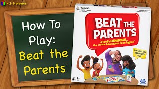 How to play Beat the Parents [upl. by Kinny727]