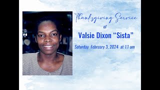 Thanksgiving Service of VALSIE DIXION [upl. by Calder397]