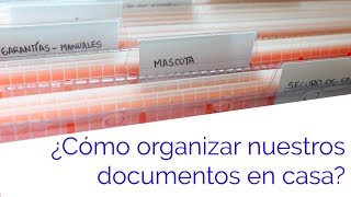 ¿Cómo organizar y clasificar nuestros documentos en casa [upl. by Neraj]