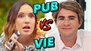 LES PUBS vs LA VIE 4 [upl. by Aipotu38]