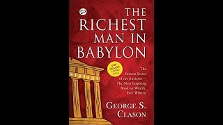 The Richest Man in Babylon George S Clason Audio Book [upl. by Ellehcyt556]