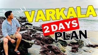 Varkala 2 Days Travel Guide  How to Reach Varkala  Things To Do In Varkala [upl. by Fujio]