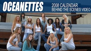 2008 Oceanette Calendar Shoot  behind the scenes video with the world famous oceanettes [upl. by Nebuer]