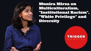 Munira Mirza on Multiculturalism quotInstitutional Racismquot quotWhite Privilegequot and Diversity [upl. by Nodarse]