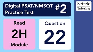 Digital PSAT 2 Reading Module 2H Question 22 transition [upl. by Allertse]