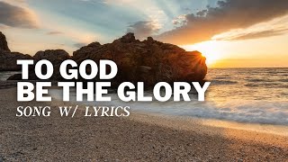 Vinesong  To God be the Glory Lyric Video [upl. by Eelsew]