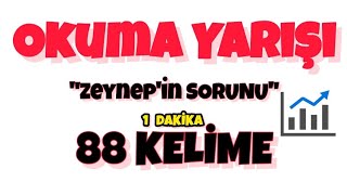 OKUMA YARIŞI quotZeynepin Sorunuquot  1 Dakikada kaç kelime okuyabilirsin [upl. by Aan]