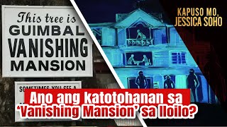 Ano ang katotohanan sa ‘Vanishing Mansion’ sa Iloilo  Kapuso Mo Jessica Soho [upl. by Gonsalve]