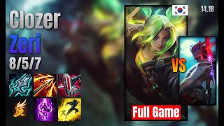 Clozer Mid Zeri vs Yone lol KR solo rank Full Game 1418 [upl. by Rochelle]