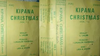 LLalamKipana Christmas🎄 Cassette Songs eimicassettelaalui kukioldsongs LalmuanHaokip2 [upl. by Sulihpoeht231]