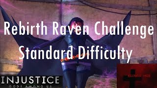 Injustice Gods Among Us iOS  Rebirth Raven Challenge Full Standard Difficulty [upl. by Pierette]