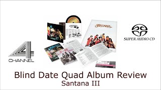 Blind Date Quad Album Review Santana III SACD  Sony Japan [upl. by Leima]