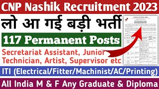 CNP Nashik 117 Permanent Post Out  Currency Note Press Nashik Recruitment 2023  All India M amp F [upl. by Dorcas]