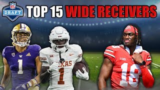 The 15 Best Wide Receivers in the 2024 NFL Draft [upl. by Artaed]