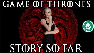 Game of Thrones  Full Story Before the Winds of Winter  Lore DOCUMENTARY [upl. by Araem234]