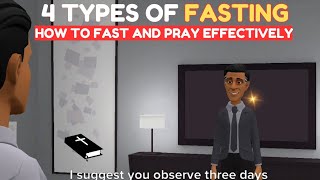 4 TYPES OF FASTING THAT WILL CHANGE YOUR LIFE  HOW TO FAST AND PRAY CHRISTIAN ANIMATION [upl. by Scherle134]