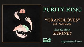 Purty Ring  Grandloves feat Young Magic [upl. by Ocihc97]