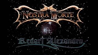 Nostra Morte Ft Kedart Alexandro El Sendero de la Soledad [upl. by Strephon]