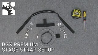 DGX Premium Webbing Stage Strap Setup [upl. by Ninnette854]