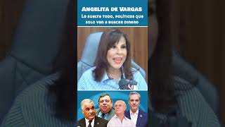 Angelita De Vargas lo suelta todo Políticos Que solo van a buscar dinero [upl. by Anyaled697]