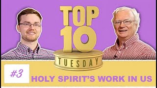 Top Ten Tuesday The Holy Spirits Work In Us [upl. by Suzette185]