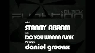 Stanny Abram  Do You Wanna Funk Original Mix [upl. by Hephzibah]