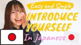 【SELF INTRODUCTION in JAPANESE】Tell Me About Yourself  How to Introduce Yourself in Japanese [upl. by Elery]