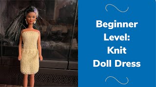 Knit Doll Dress Tutorial  Step by Step Guide [upl. by Hannibal]