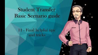 Student Transfer Basic Scenario guide 11  Final helpful tips and tricks [upl. by Azne129]