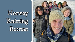 Norway Knitting Retreat  join me and my fellow knitters on our memorable trip [upl. by Ettevahs]