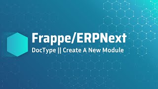 DocType  Create A New Module [upl. by Joceline361]