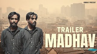 MadhavTrailer  Bikash Chakraborty  Boni Das  Provas chakraborty  Bibhrat  2024 Movie trailer [upl. by Gabriell]