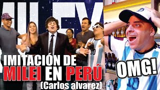 ARGENTINO REACCIONA a la IMITACIÓN DE MILEI en PERÚ CARLOS ALVAREZ [upl. by Arhez]