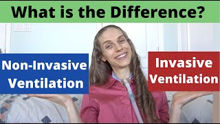 Invasive versus NonInvasive Ventilation What is the Difference Pros amp Cons Life with a Vent [upl. by Kowatch]