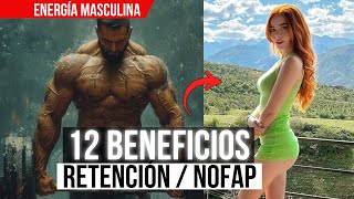 DEJA de EY4KUL4R🥛 Top 12 BENEFICIOS de NO DESPERDICIAR TU SEMILLA  NOFAP PT 2 [upl. by Yclehc]