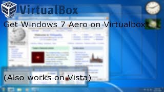 Enable Aero in VirtualBox Windows 7 [upl. by Yesima928]