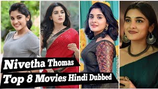 Nivetha Thomas Top 8 Movies Hindi Dubbed ll Romance Drama Action Thriller Movies [upl. by Retsevlys229]